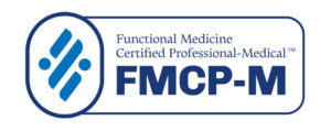 FMCP-M (Functional Medicine Certified Professional–Medical™) credential awarded by the Institute for Functional Medicine